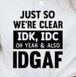 IDGAF ( T Shirt)- Sports Gray