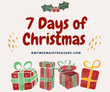 7 Days Of Christmas!