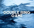 Double Ring Game